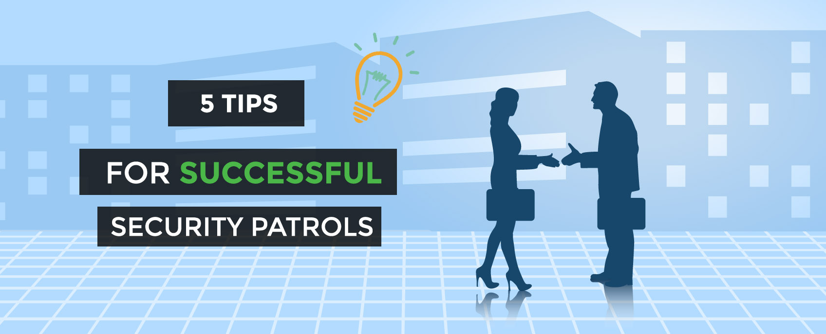 5 tips for successful security patrols