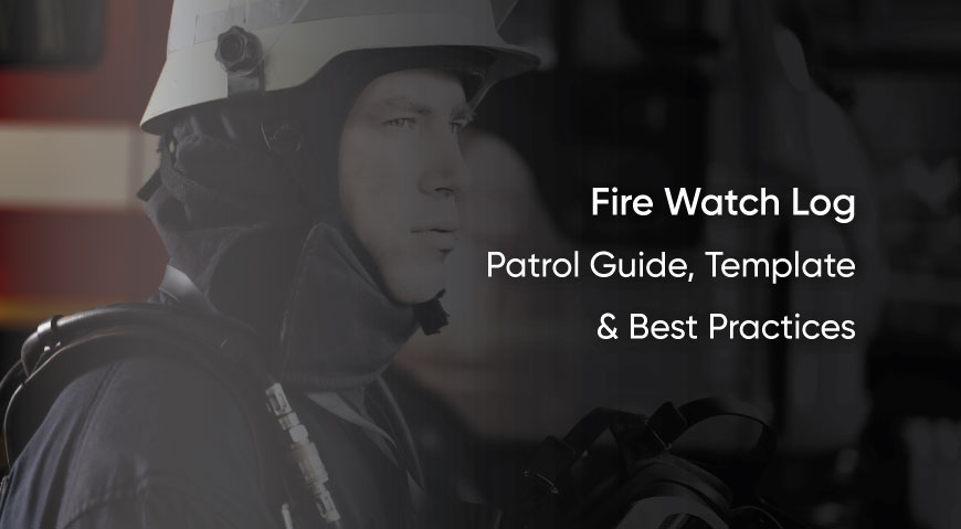 Fire Watch Log
