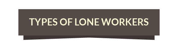 lone workers types