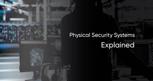 Physical Security Systems